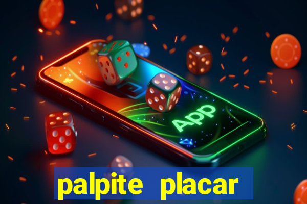 palpite placar exato de hoje